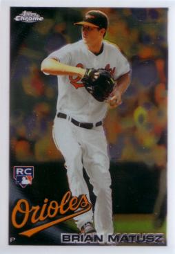 Brian Matusz Topps Chrome Rookie Card