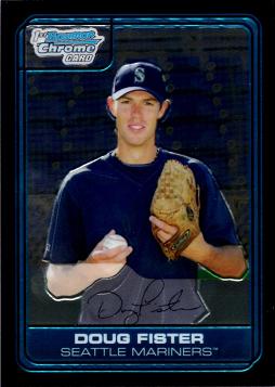 2006 Bowman Chrome Doug Fister Baseball Card