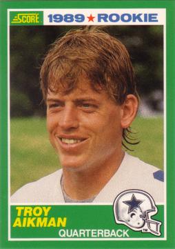 1989 Score Troy Aikman Rookie Card