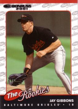 2001 Donruss the Rookies Jay Gibbons Rookie Card