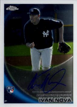 2010 Topps Chrome Ivan Nova Autographed Rookie Card