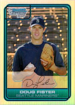 2006 Bowman Chrome Refractor Doug Fister