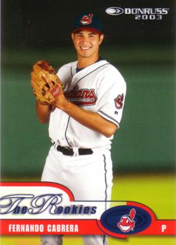 2003 Donruss the Rookies Fernando Cabrera Rookie Card