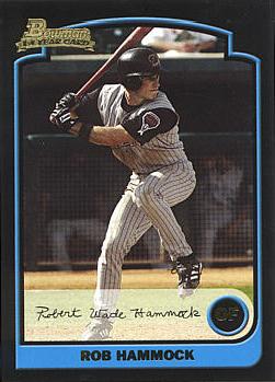 2003 Bowman Rob Hammock Rookie Card